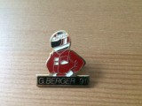 Insigna Gerhard Berger 91 Formula 1 pin auto moto automobilism hobby de colectie, Europa
