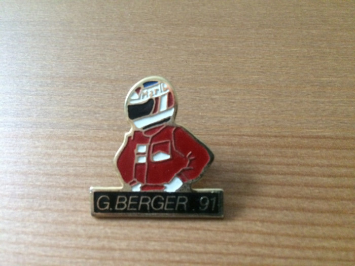 insigna PIN Gerhard Berger 91 Formula 1 auto moto automobilism hobby de colectie