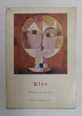 KLEE - FIGURI SI MASTI de JOSEPH - EMILE MULLER , 1969 , CARTE DE DIMENSIUNI REDUSE foto