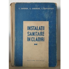 C. Sandor, G. Gherghe, I. Rappaport - Instalatii Sanitare in Cladiri