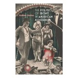 Cumpara ieftin The Politics of Irony in American Modernism