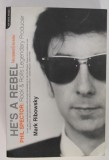 HE &#039;S A REBEL , PHIL SPECTOR ROCK AND ROLL &#039;S LEGENDARY PRODUCER by MARK RIBOWSKY , 2006