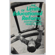 THE LIMITS OF EDUCATIONAL REFORM by MARTIN CARNOY and HENRY M. LEVIN , 1976
