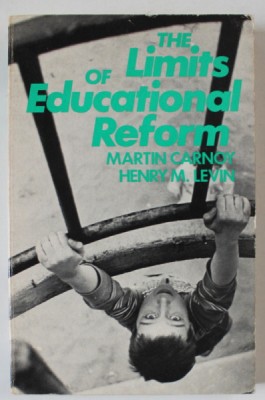 THE LIMITS OF EDUCATIONAL REFORM by MARTIN CARNOY and HENRY M. LEVIN , 1976 foto