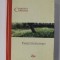 PAJISTI SUFLETESTI de TIMOTEI CIOBANU , 2007