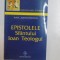EPISTOLELE SFANTULUI IOAN TEOLOGUL . COMENTARIU de JUSTIN POPOVICI , 1998
