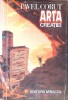 Arta Creatiei - Pavel Corut, Miracol, 1996, Roman, Beletristica, 218 pagini, Limba Romana