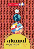 ATOMUL. Particula esențială a Universului - Paperback brosat - David Miles - Niculescu
