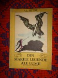 Din marile legende ale lumii - Alexandru Mitru ( cartea cuprinde 9 legende)