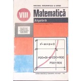 MATEMATICA, ALGEBRA, MANUAL PENTRU CLASA A VIII-A-IOAN CRACIUNEL, MIRCEA FIANU SI COLAB.-348499