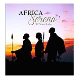 Africa Serena: 30 Years Later, Clara Martinez Thedy