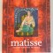 Royal Academy of Arts &quot;Matisse, His Art and His Textiles : The Fabric of Dreams&quot; 2004