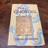 The Gnostics/ Tobias Churton