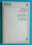 Dragos Cojocaru &ndash; Serafim baiatul ( volum debut cu dedicatie si autograf )