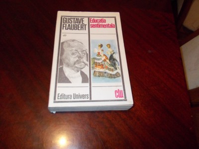 Gustave Flaubert - Educatia sentimentala, 1976 foto