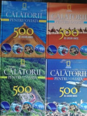 Calatorii pentru o viata. 500 de locuri unice 1, 2, 3, 4- Smaranda Campeanu foto