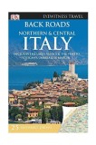 Back Roads Northern &amp; Central Italy |, Dorling Kindersley Publishers Ltd