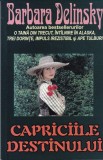 Barbara Delinsky - Capriciile destinului