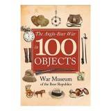 Anglo-Boer War in 100 Objects