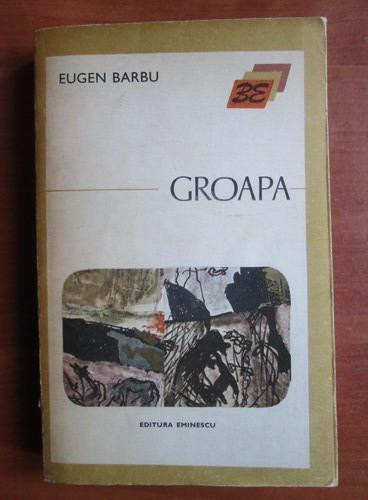 Eugen Barbu - Groapa