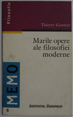 MARILE OPERE ALE FILOSOFIEI MODERNEde THIERRY GONTIER , 1998 foto