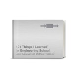 101 Things I Learned(r) in Engineering School