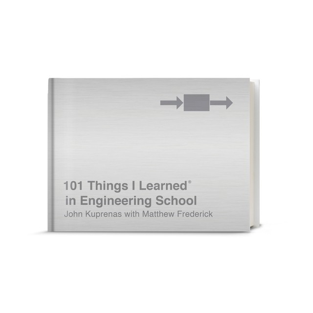 101 Things I Learned(r) in Engineering School