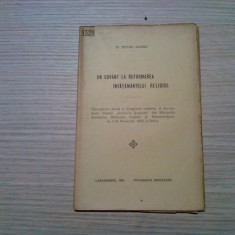 UN CUVANT LA REFORMAREA INVATAMANTULUI RELIGIOS - Petru Barbu -1922, 32 p.
