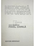 Pavel Chirila - Medicina naturista (Editia: 1987)