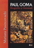 Paul Goma. Biografie si literatura | Mariana Pasincovschi, Limes