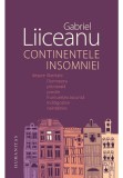 Cumpara ieftin Continentele insomniei, Humanitas
