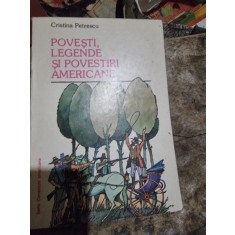 Cristina Petrescu - Povesti, Legende si Povestiri Americane