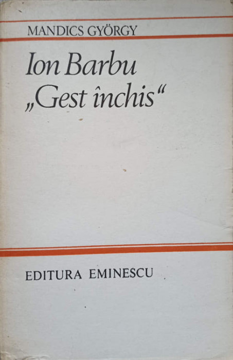 ION BARBU GEST INCHIS-MANDICS GYORGY