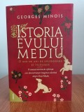 Georges Minois, Istoria Evului Mediu. O mie de ani de splendoare și ticăloșie (SELECTEAZĂ LIVRAREA CU POȘTA ROM&Acirc;NĂ! NU TRIMIT CĂRȚI PRIN CURIERAT!)