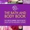 The Bath and Body Book: DIY Bath Bombs, Bath Salts, Body Butter and Body Scrubs