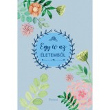 Egy &eacute;v az &eacute;letemből (k&eacute;k) - szerkesztetteLengyel Orsolya