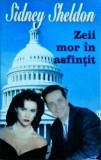 Sidney Sheldon - Zeii mor in asfintit