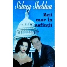 Sidney Sheldon - Zeii mor in asfintit