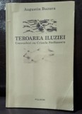 Augist Buzura -Teroarea Iluziei / convorbiri cu Crisula Stefanescu / autograf catre Adrian Paunescu