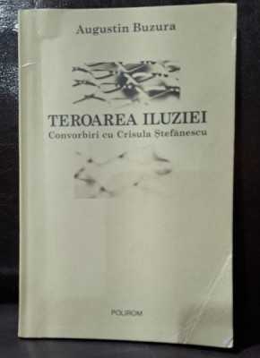 Augist Buzura -Teroarea Iluziei / convorbiri cu Crisula Stefanescu / autograf catre Adrian Paunescu foto