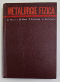 METALURGIE FIZICA de STEFAN MANTEA ...MARIA RADULESCU , 1970