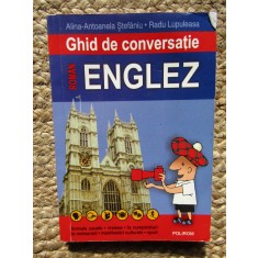 Ghid de conversatie roman-englez - Alina-Antoanela Stefaniu, Radu Lupuleasa