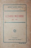 ALEXANDRU MACEDONSKI 1854 - 1920
