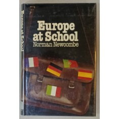 EUROPE AT SCHOOL , A STUDY OF PRIMARY AND SECONDARY SCHOOLS IN FRANCE , WEST GERMANY , ITALY , PORTUGAL and SPAIN by NORMAN NEWCOMBE , 1977