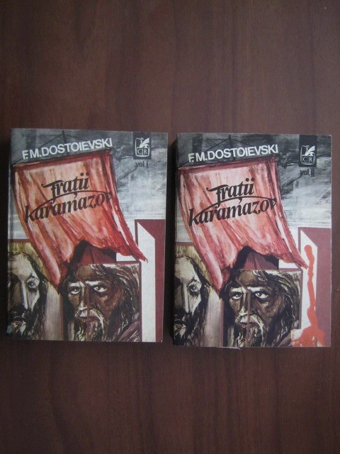 F. M. Dostoievski - Fratii Karamazov (2 vol.).