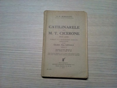 CATILINARELE LUI M. T. CICERONE - D. N. Burileanu - Universul, 1935, 234 p. foto
