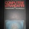 Paul Dobrescu - Computere si trandafiri sau paradoxurile progresului