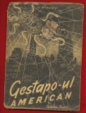 V. Miniaev, &quot;Gestapo-ul american&quot; 1951