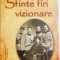 SFINTE FIRI VIZIONARE , POETI EROI CEZAR , CONSTANTIN , TITUS SI NICOLAE T. SOIKA ( MONOGRAFIE ISTORICO-LITERARA ) de GEO CALUGARU , 2011