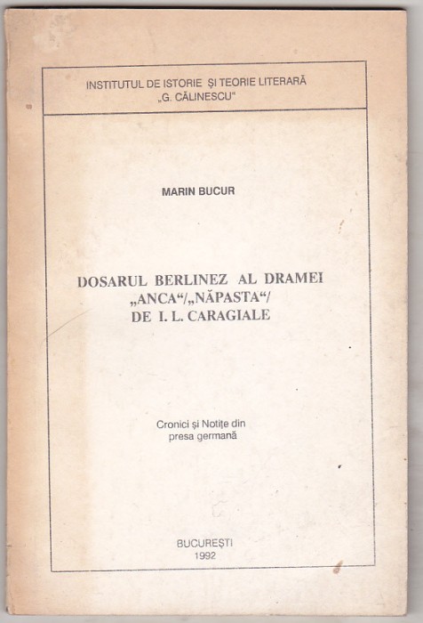 bnk ant Marin Bucur - Dosarul berlinez al dramei Anca/Napasta de IL Caragiale